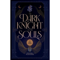 The Dark Knight of the Souls