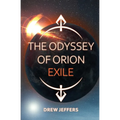 The Odyssey of Orion: Exile
