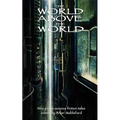 The World Above the World