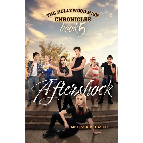 Aftershock: The Hollywood High Chronicles - Book 5