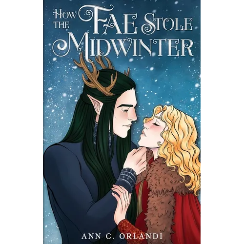 How The Fae Stole Midwinter: A Holiday Fantasy Romance