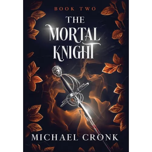 The Mortal Knight - Hardcover