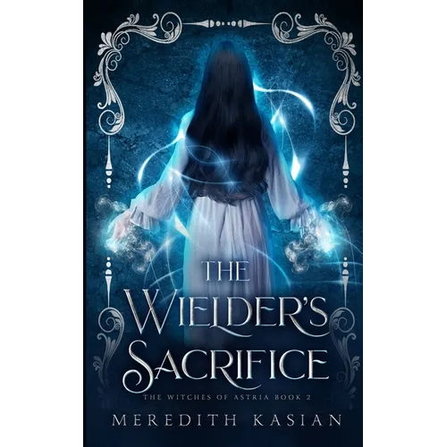 The Wielder's Sacrifice