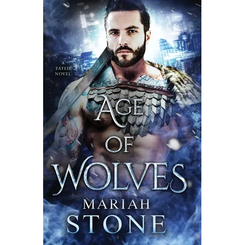 Age of Wolves: An urban fantasy romance