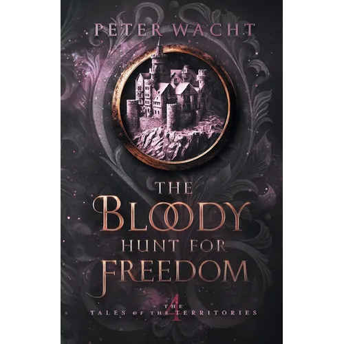 The Bloody Hunt for Freedom