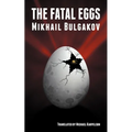 The Fatal Eggs