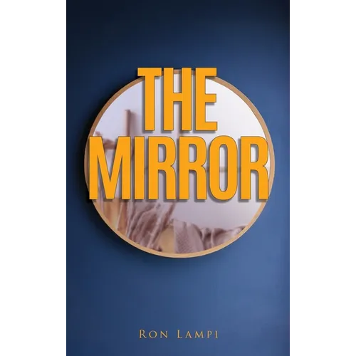 The Mirror: A book of The Mythos
