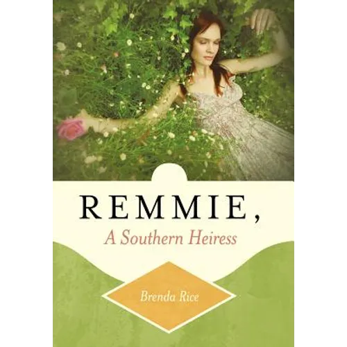 Remmie, a Southern Heiress