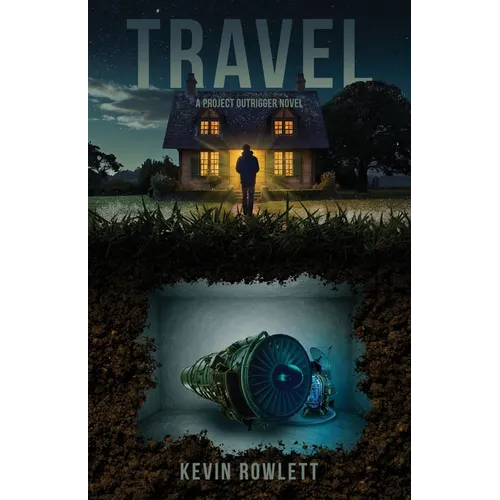 Travel: A Project Outrigger Novel