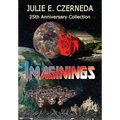 Imaginings 25th Anniversary Collection