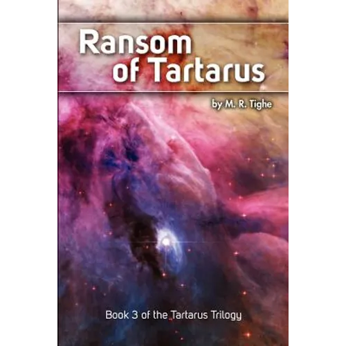 Ransom of Tartarus: Book 3 of the Tartarus Trilogy