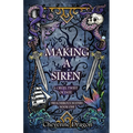 Making a Siren: A Cruel Twist of Fate