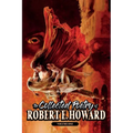 The Collected Poetry of Robert E. Howard, Volume 1