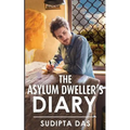 The Asylum Dweller's Diary