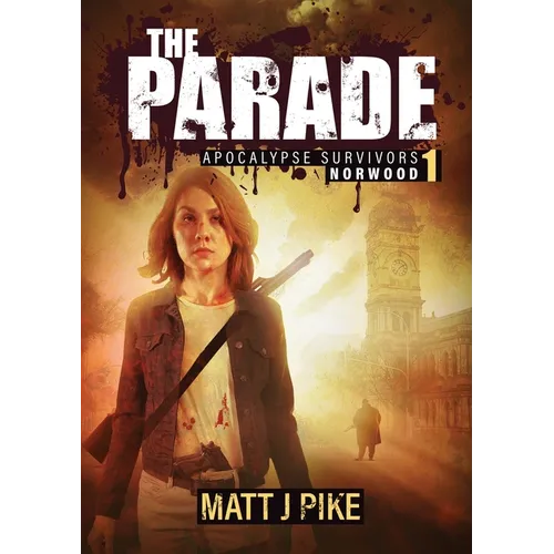 The Parade: Apocalypse Survivors