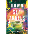 Down in the Sea of Angels