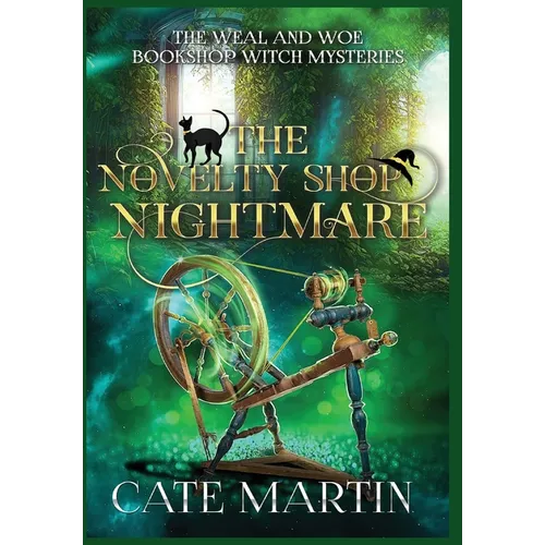The Novelty Shop Nightmare: A Weal & Woe Bookshop Witch Mystery