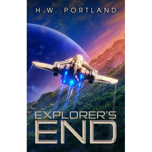 Explorer's End: A Science Fiction Adventure