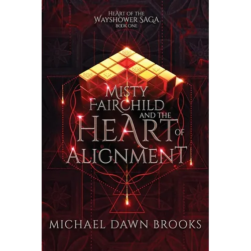 Misty Fairchild and the Heart of Alignment