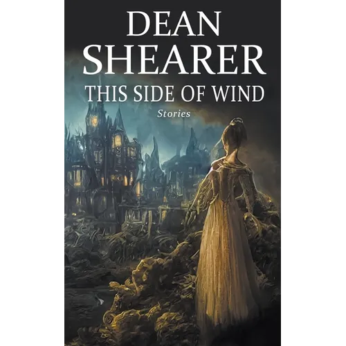 This Side of Wind: Stories
