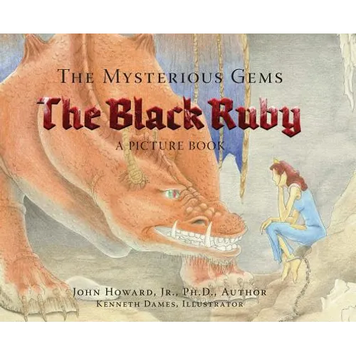 The Mysterious Gems: The Black Ruby a Picture Book