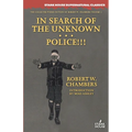 In Search of the Unknown / Police!!!