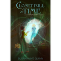 Closet Full of Time and Other Dark Tales: Short Story Collection