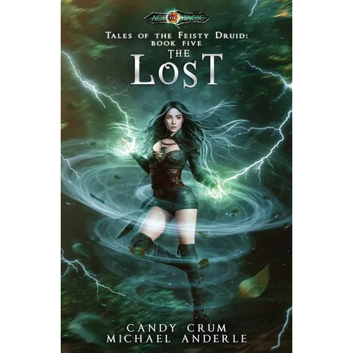 The Lost: Tales of the Feisty Druid Book 5