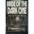 Bride of the Dark One: A Positronic Book