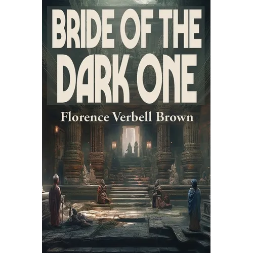 Bride of the Dark One: A Positronic Book