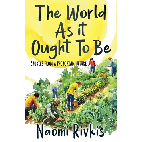 The World As It Ought to Be