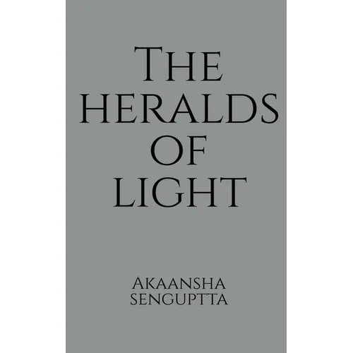 The Heralds Of Light