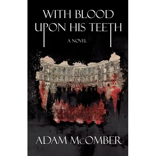With Blood Upon His Teeth