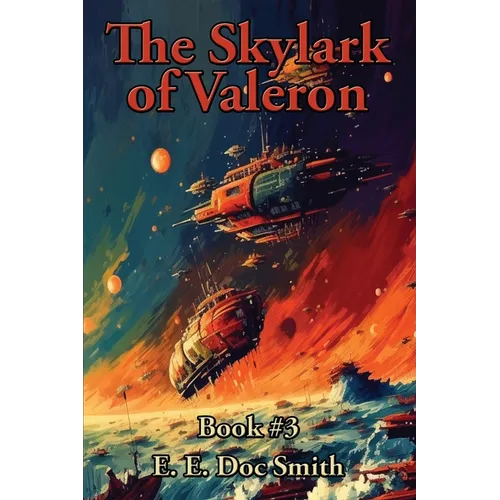 The Skylark of Valeron: A Positronic Book
