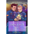 The Dragon's Egg: The Saint George Chronicles Volume Three