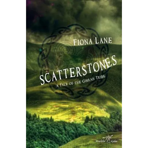 Scatterstones: A Story of the Gimrah Tribe