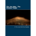 The Hat Men: Shadow People & Men in Black