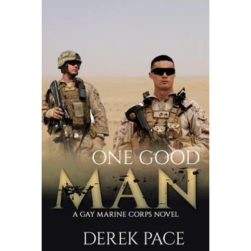 One Good Man: A Gay Marine Corps Novel