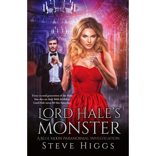 Lord Hale's Monster