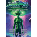 Alien Dimensions #25 Alien First Contact Issue: Space Fiction Short Stories Anthology Series