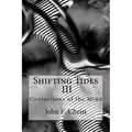 Shifting Tides III: Contortions of the Mind