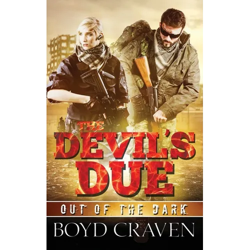 The Devil's Due: A Post Apocalyptic Thriller