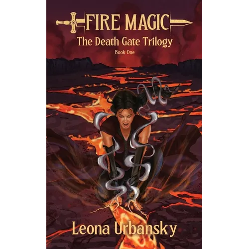 Fire Magic: Book 1 of the Death Gate Trilogy