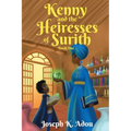 Kenny and The Heiresses of Surith: Book 1