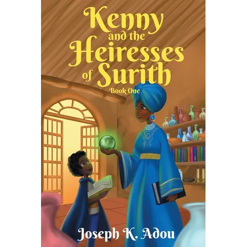 Kenny and The Heiresses of Surith: Book 1