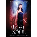 Lost Soul: A SkinWalker Novel #2: A DarkWorld Series