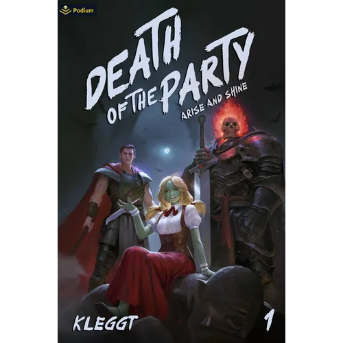 Death of the Party: A Zombie Villainess Litrpg