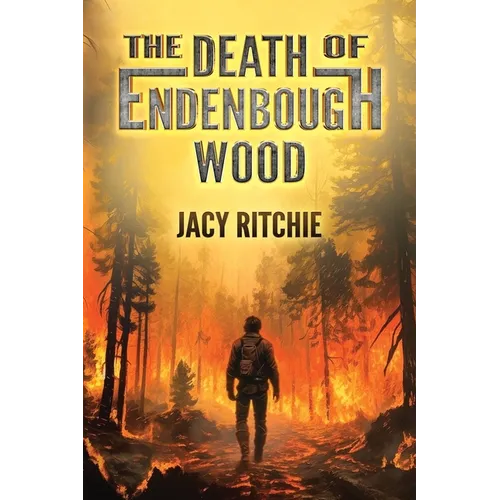 The Death of Endenbough Wood
