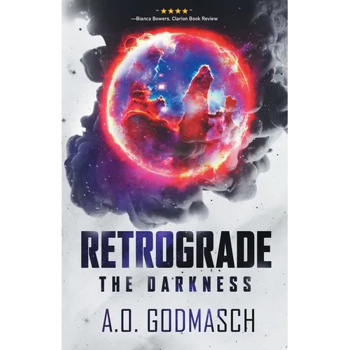 Retrograde: The Darkness
