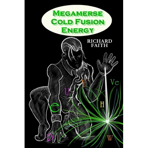 Megamerse Cold Fusion Energy